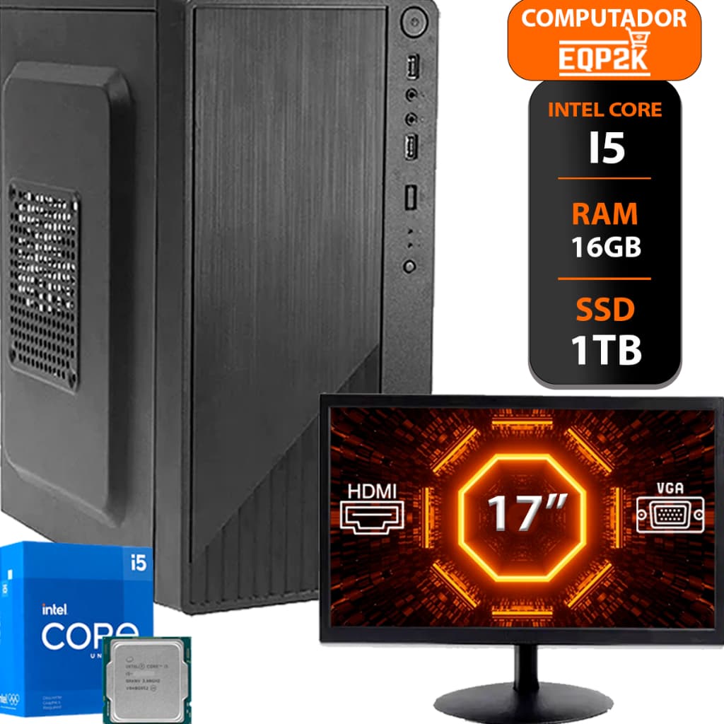 Computador Intel I5 Ssd 1tb 16gb Memória Ram Monitor 17