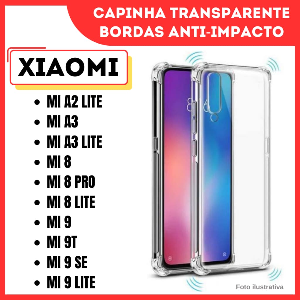 Capinha Trans. Anti Impacto Xiaomi Mi A2 Lite/ Mi A3/ A3 Lite/ 8 Lite/ Mi 8/ 8 Pro/ Mi 9/ 9 SE/ Mi 9T/ 9 Lite/ (CF09)