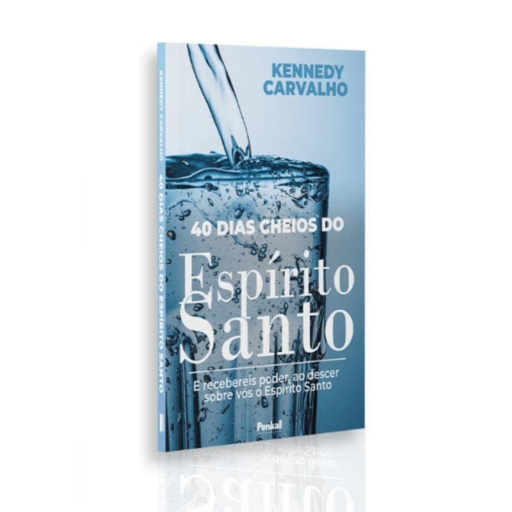 40 Dias Cheios do Espírito Santo | Kennedy Carvalho