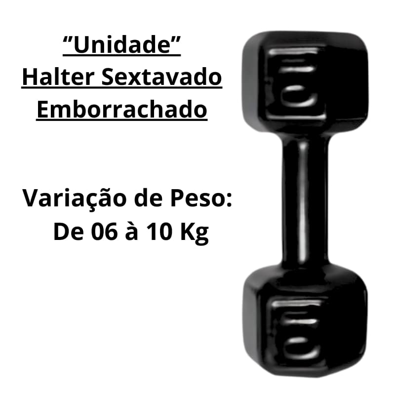 Halter Sextavado Emborrachado 6 a 10 Kg "Unidade" Treino em casa Musculação Peso Academia Fortalecimento Muscular C/1 Un