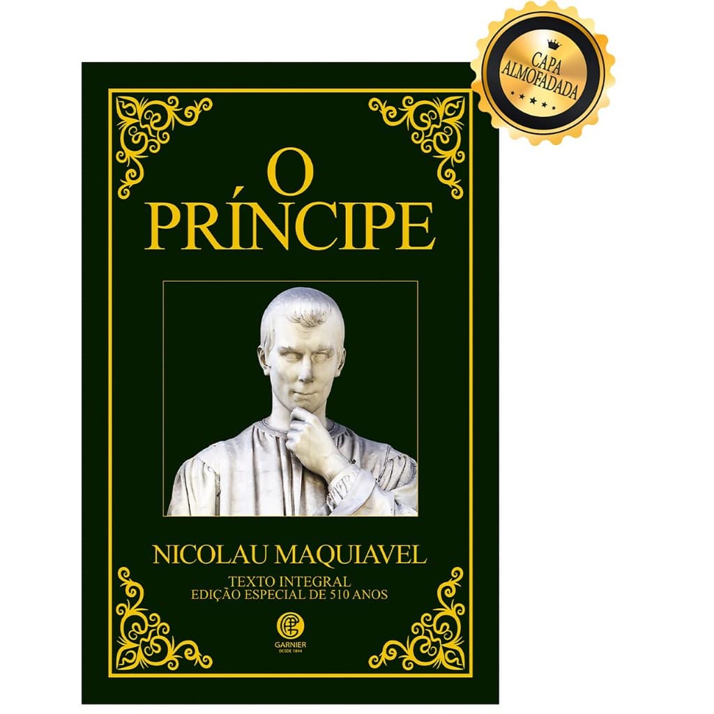 O Príncipe Maquiavel - Edição de Luxo Almofadada