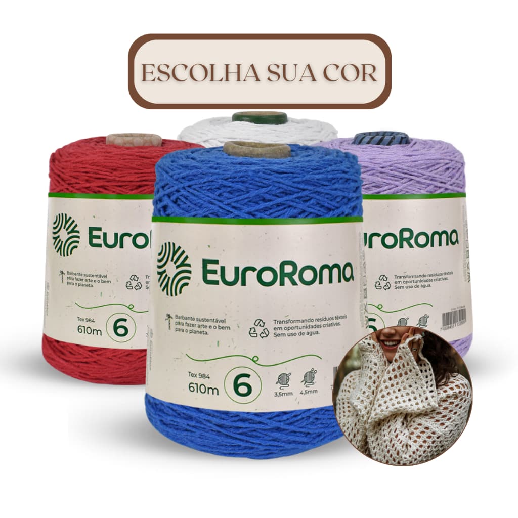 Barbante EuroRoma 6 600g Diversas Cores para Crochê