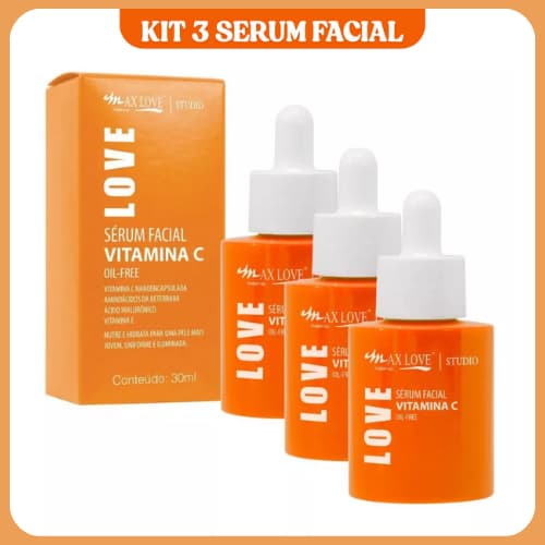 Kit c/ 3 Unidades de Sérum Facial Vitamina C Oil free MAX LOVE 30ml