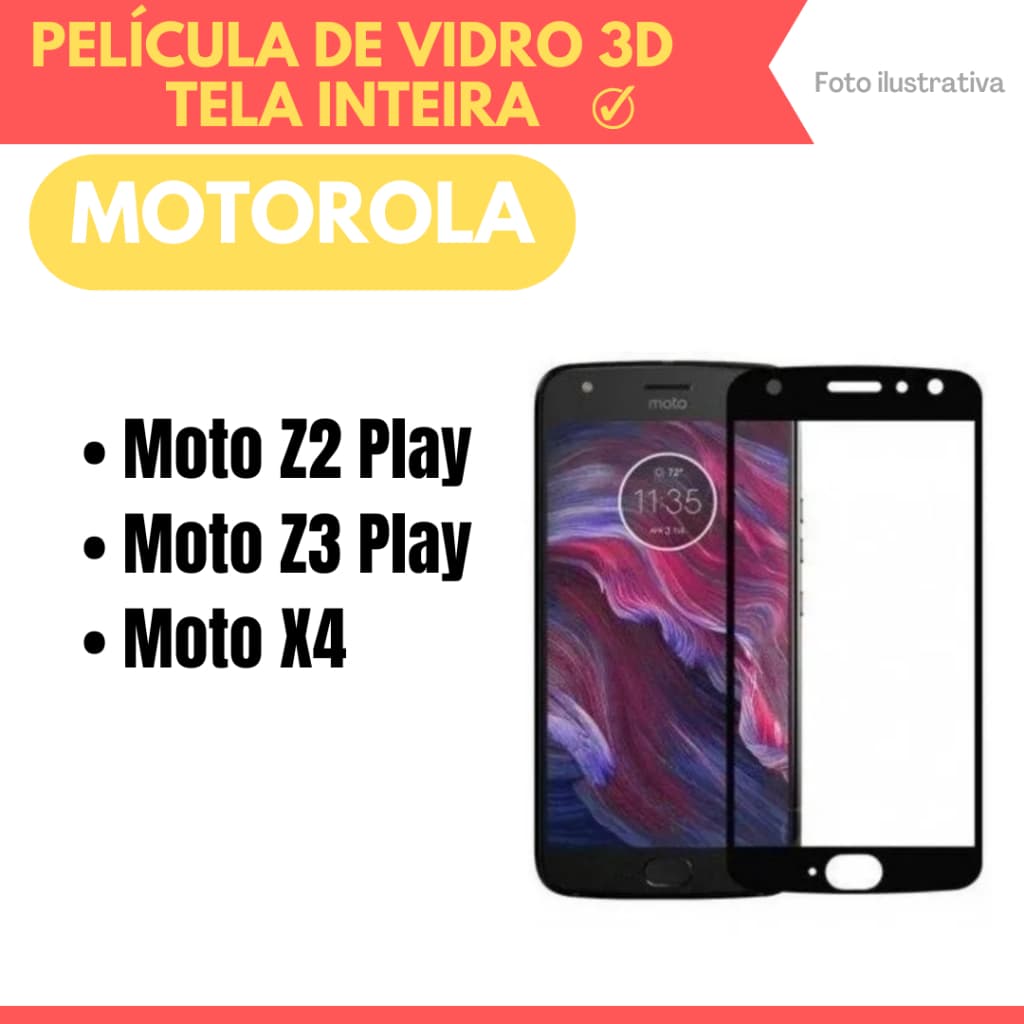 Película de vidro 3D  Motorola Moto Z2 Play / Moto Z3 Play / Moto X4 / Protetor de Tela Celular.
