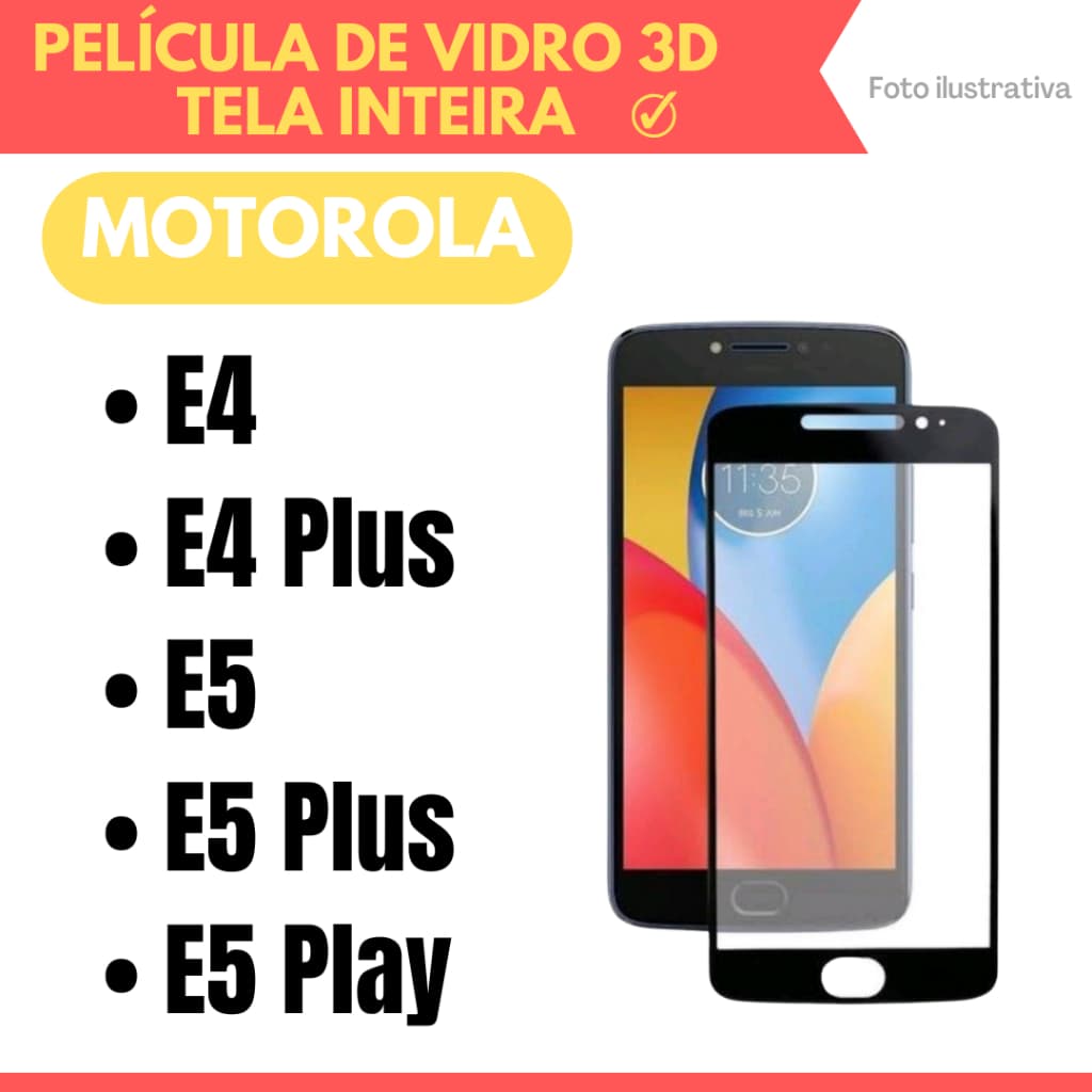 Película de Vidro 3D Tela Inteira Motorola Moto E4 / Moto E4 Plus / Moto E5|G6 Play / Moto E5 Plus / Moto E5 Play.