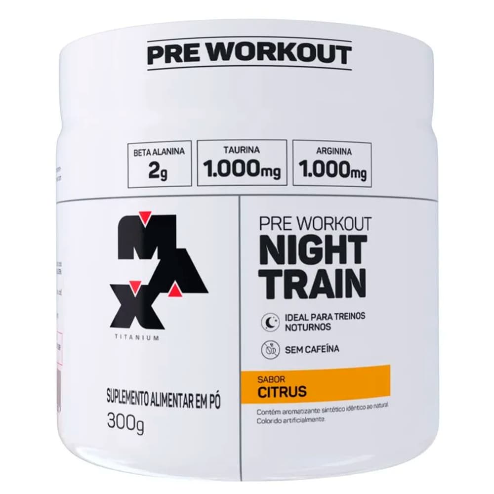 Max Titanium Pré Treino Night Train Pote 300g - Pre Workout Noturno Sem Cafeína