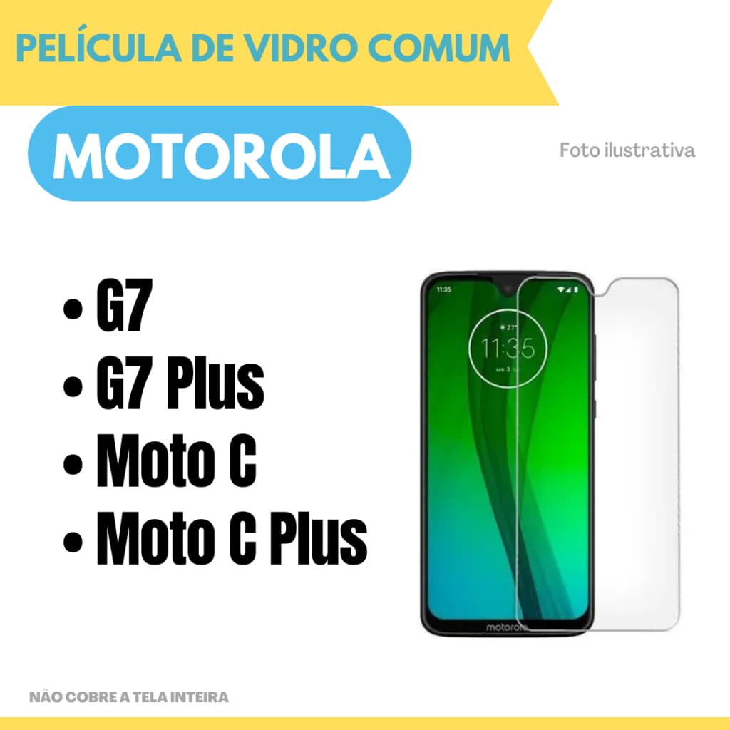 Película de Vidro Motorola Moto G7 / Moto G7 Plus / Moto C / Moto C Plus / Película protetor de tela.