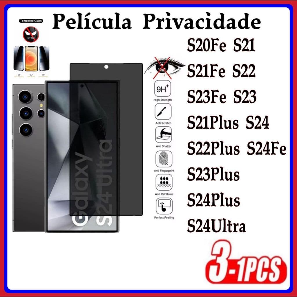 Película Privacidade 3D Anti Spy Samsung S20FE S21 S21PLUS S21FE S22 S22 PLUS S23 S23PLUS S23FE S24FE S24PLUS S24ULTRA