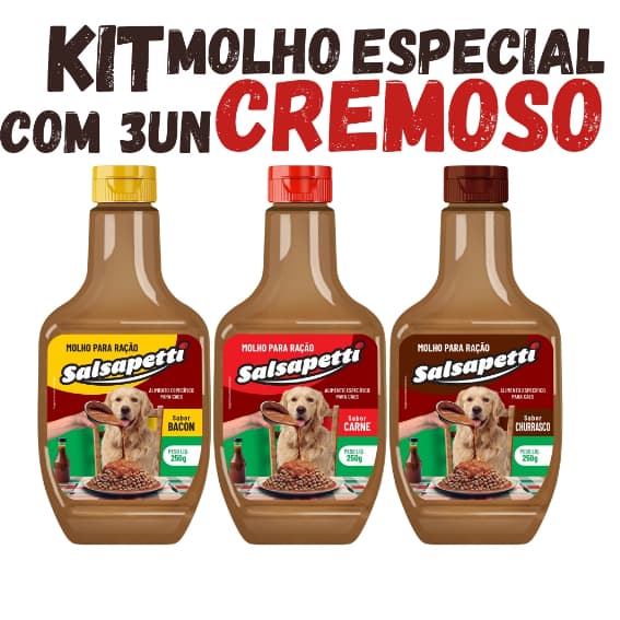 Kit 3 Molho para Ração de Cachorro Cremoso 250g Salsapetti Sachê para Cachorro Molho para Ração Pet Sabores