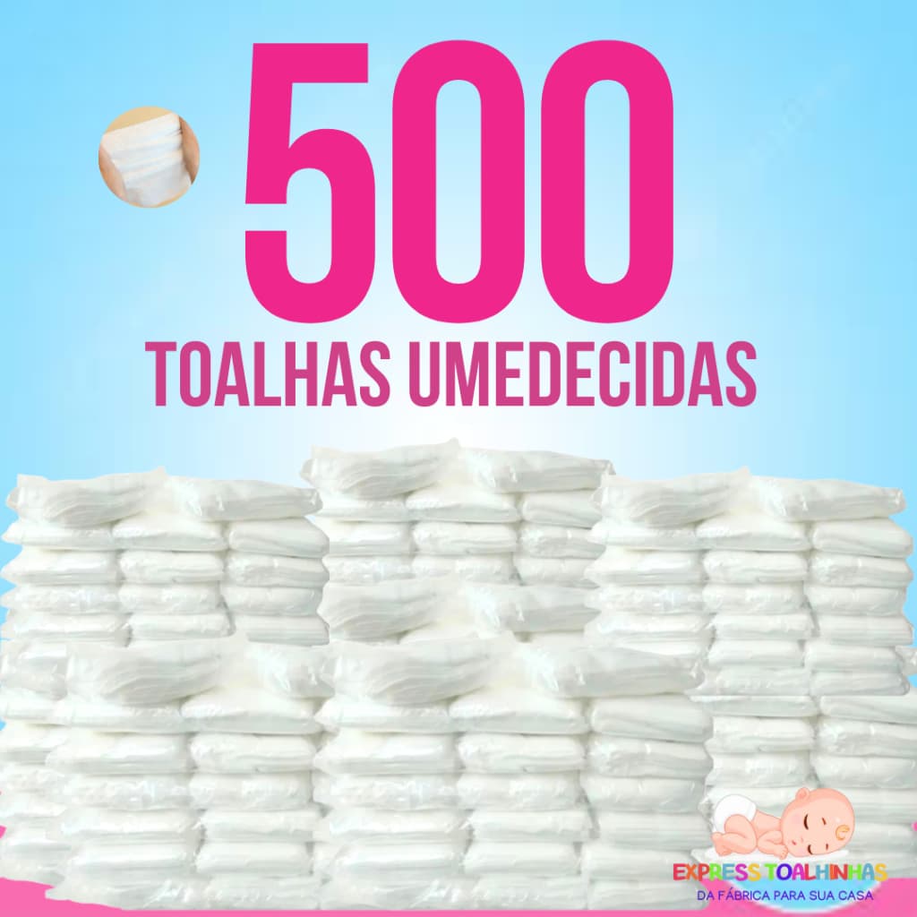 Kit 500 Toalhas Umedecidas Grossas/Lenço Umedecido Bebê