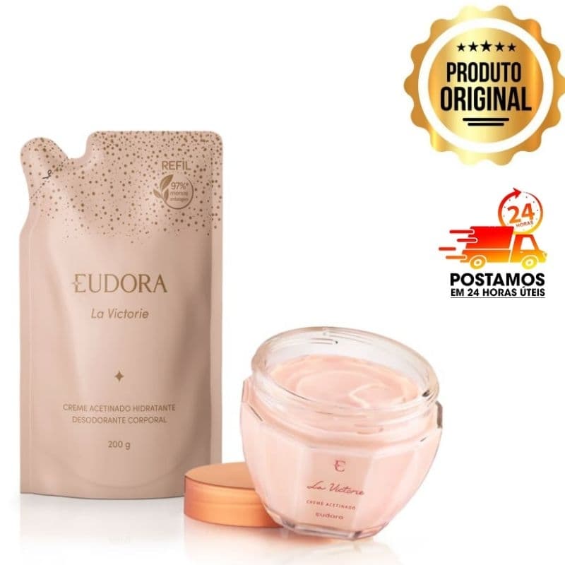 La Victorie Eudora: Combo Creme Hidratante 250g + Refil Creme Hidratante 200g ou hidratante 250g ou refil 200g