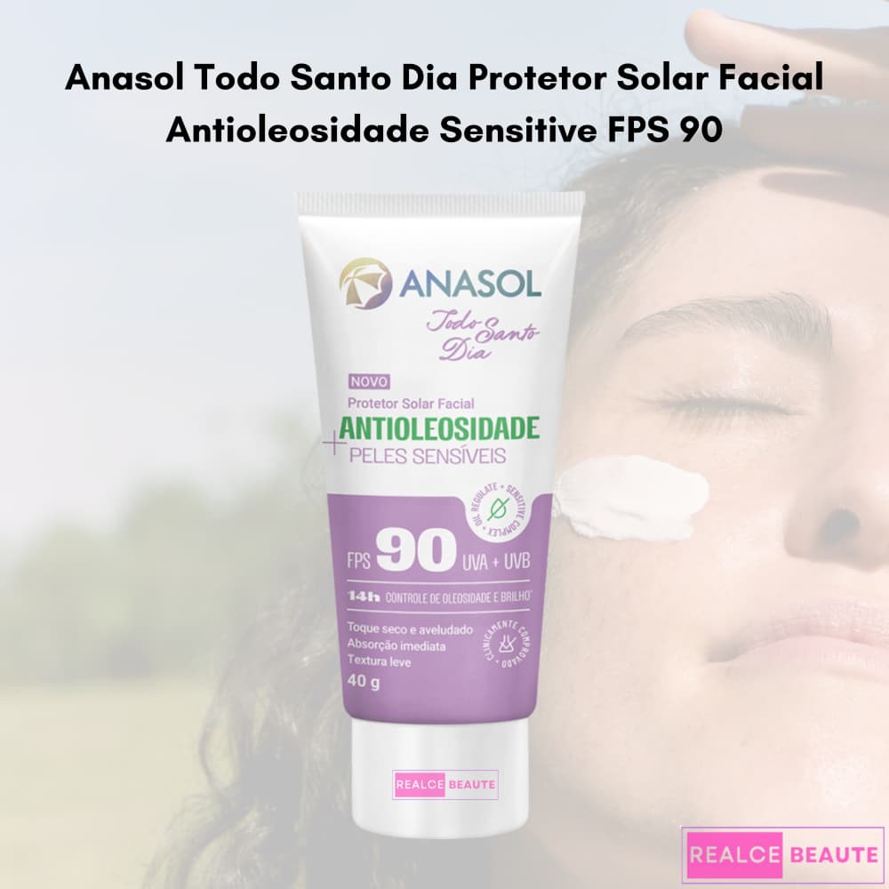 Antioleosidade Sensitive FPS 90 - Anasol Todo Santo Dia Protetor Solar Facial
