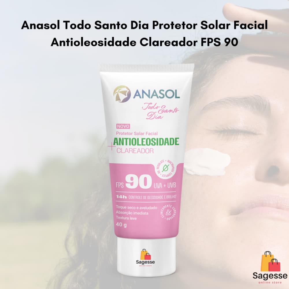 Antioleosidade Clareador FPS 90 - Anasol Todo Santo Dia Protetor Solar Facial