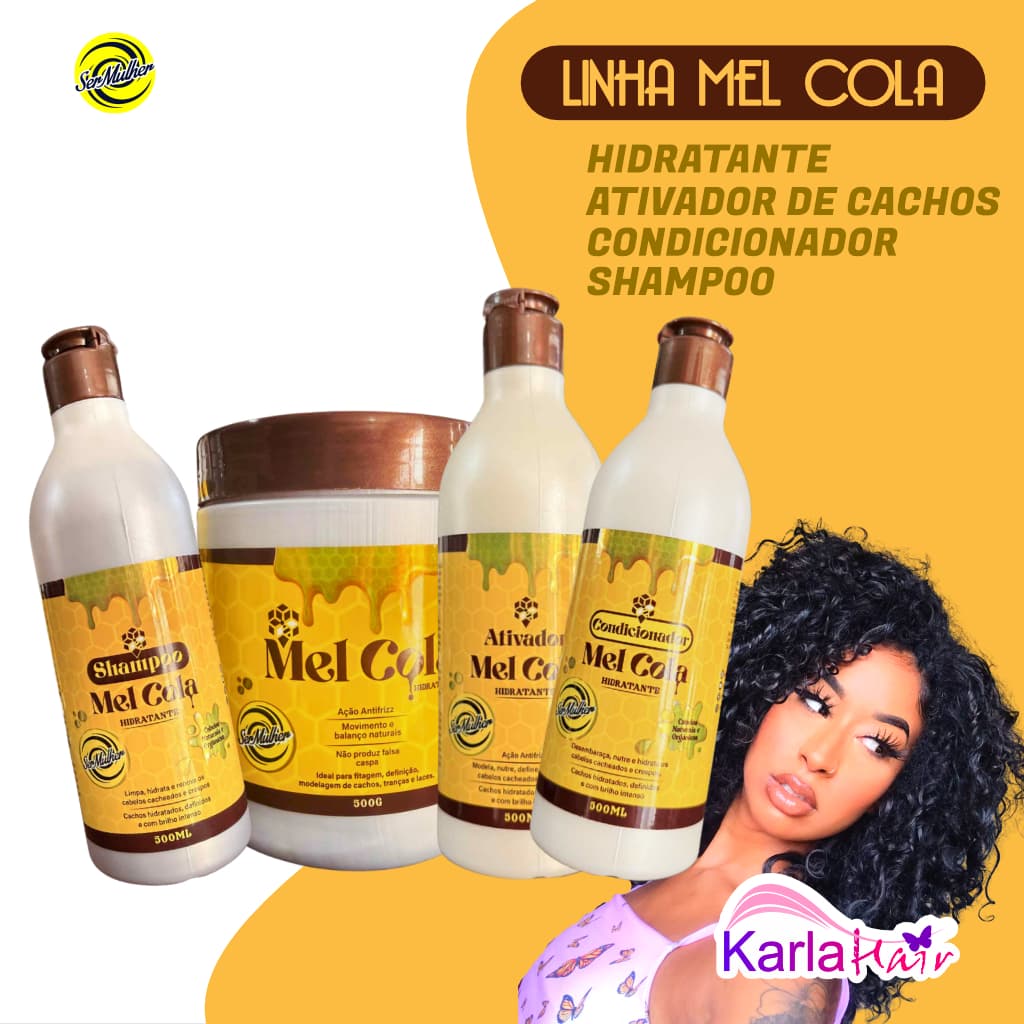 KIT Mel cola PODENDO ESCOLHER SHAMPOO , CONDICIONADOR, ATIVADOR e HIDRATANTE MEL COLA SER MULHER