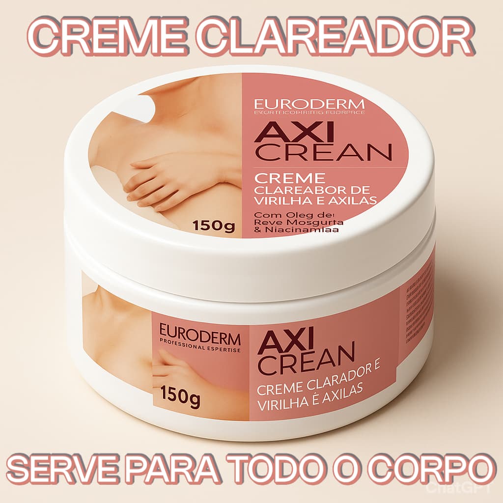 Creme Clareador Corporal Euroderm AxiCrean Hidratante Para Corpo Axilas Virilha Joelhos Cotovelos