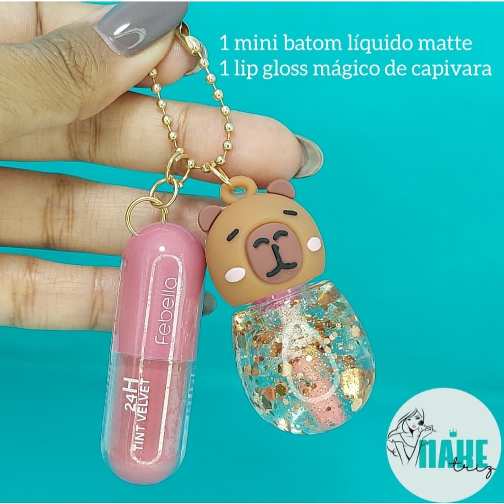 Chaveiro gloss mágico capivara + Mini batom líquido matte ou só o gloss