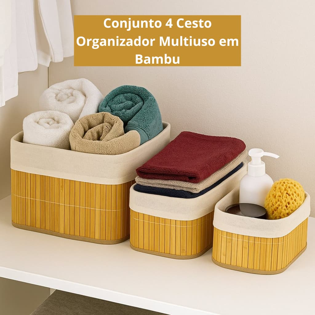 Kit 4 Cestos Organizadores de Bambu Multiuso Forro Organizador Quarto Roupa Banheiro Maquiagem