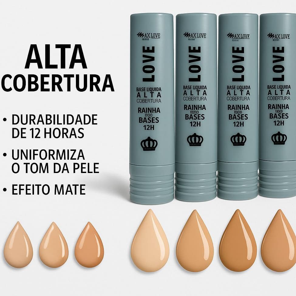 BASE LIQUIDA RAINHA DAS BASES ALTA COBERTURA 12 HORAS MAXI LOVE EFEITO MATTE