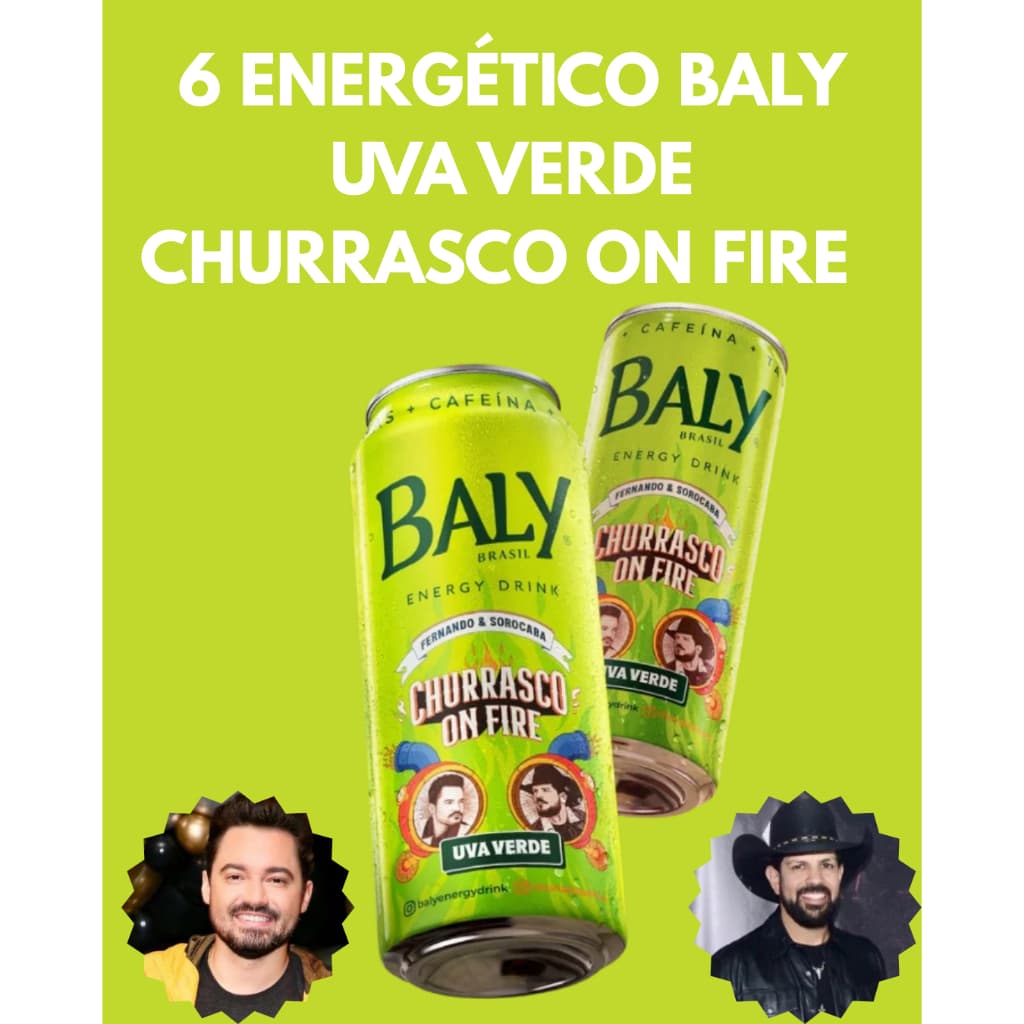 Energético Baly Uva Verde Churrasco On Fire 473ml (Fernando e Sorocaba)