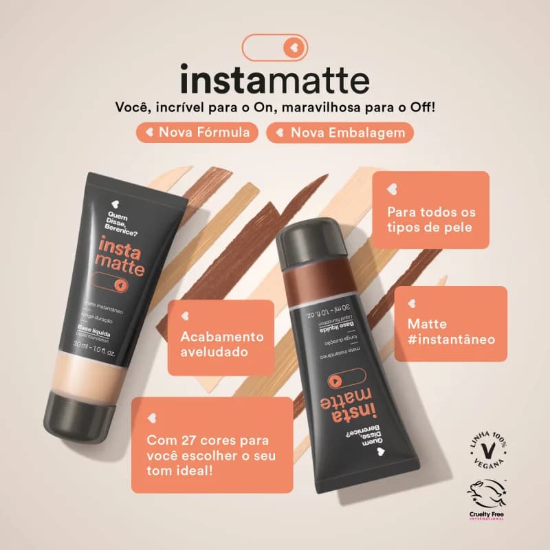 Base Líquida Instamatte  30ml - Quem Disse, Berenice? (Escolha a Sua Cor) - O Boticário