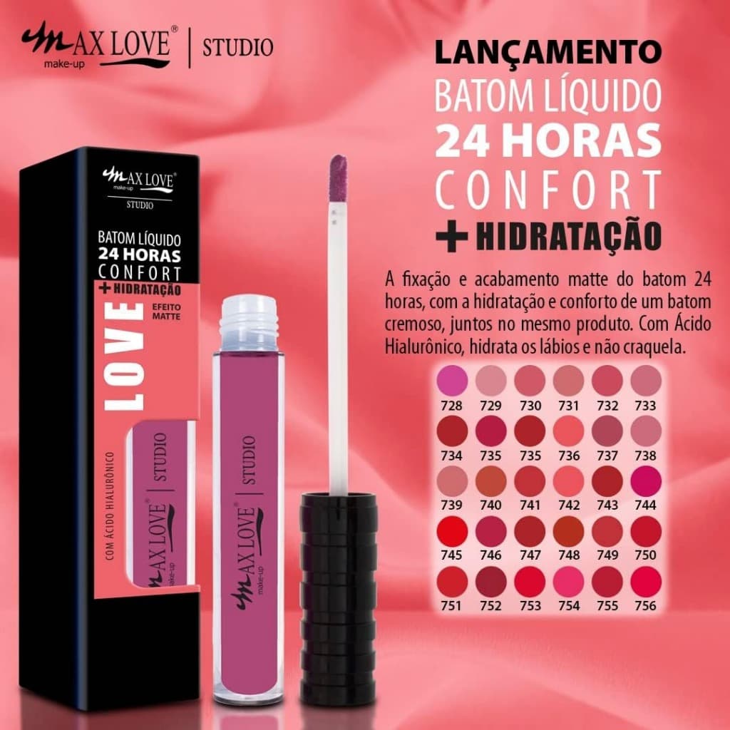 Batom Líquido 24hrs Confort + Hidratação Efeito Matte Cor 728 ao 757 - Max Love