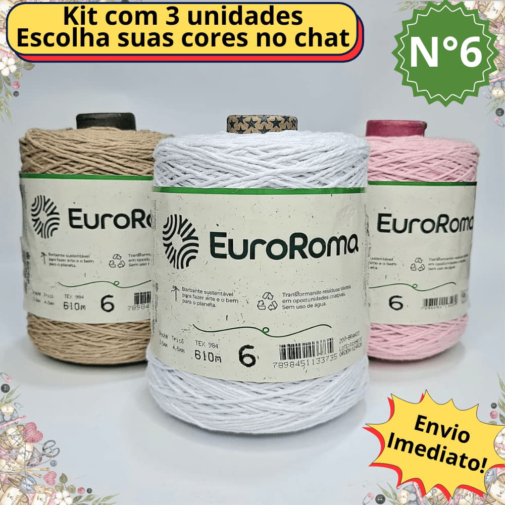 Kit 3 Barbante N°6 Euroroma 600g 610m para Crochê Tricô Tear e Tapeçaria Fio Macio e Colorido