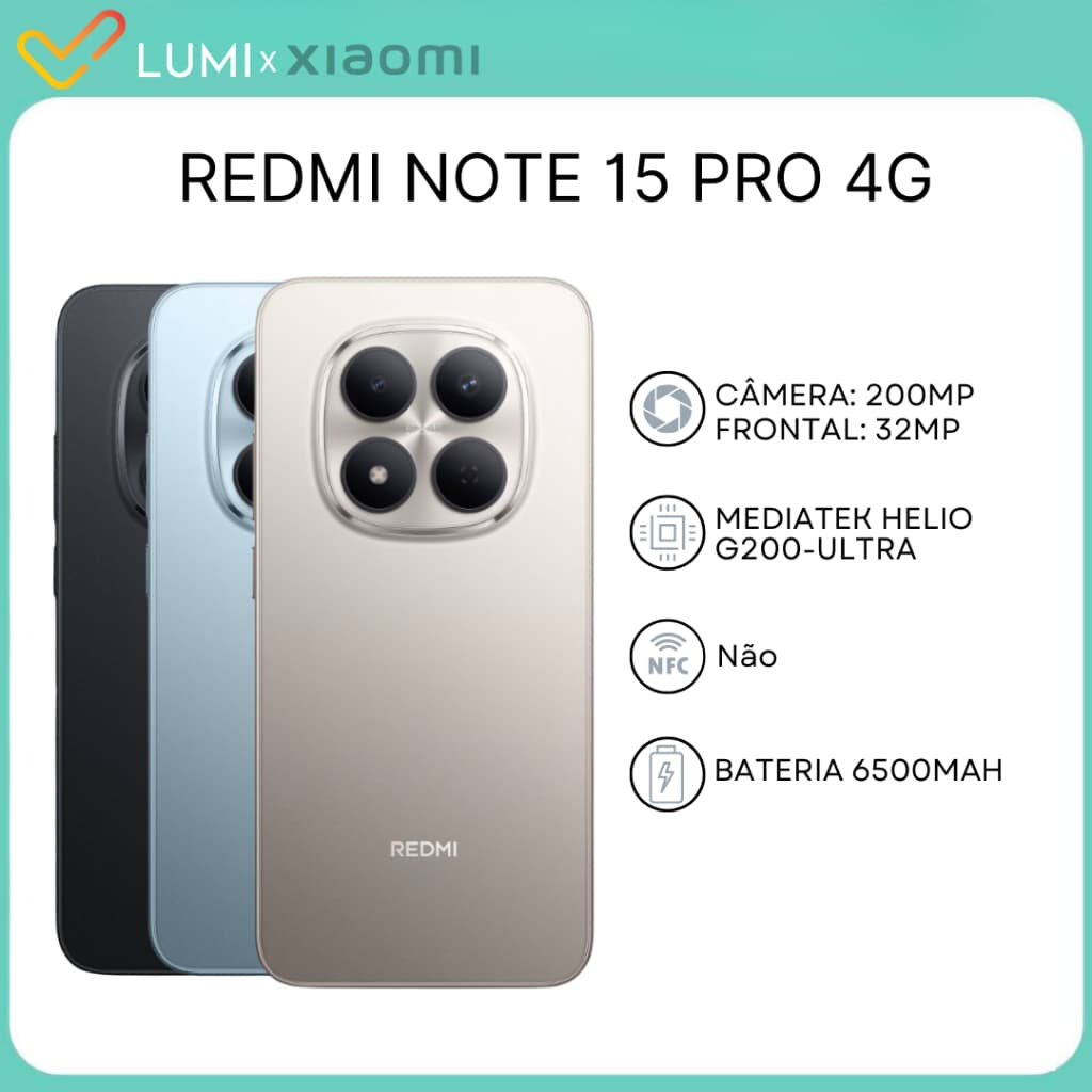 Xiaomi Redmi Note 15 PRO 4G Câmera 200MP, Versão Global 256/8GB RAM e 512/12GB RAM, MediaTek Helio G200-Ultra