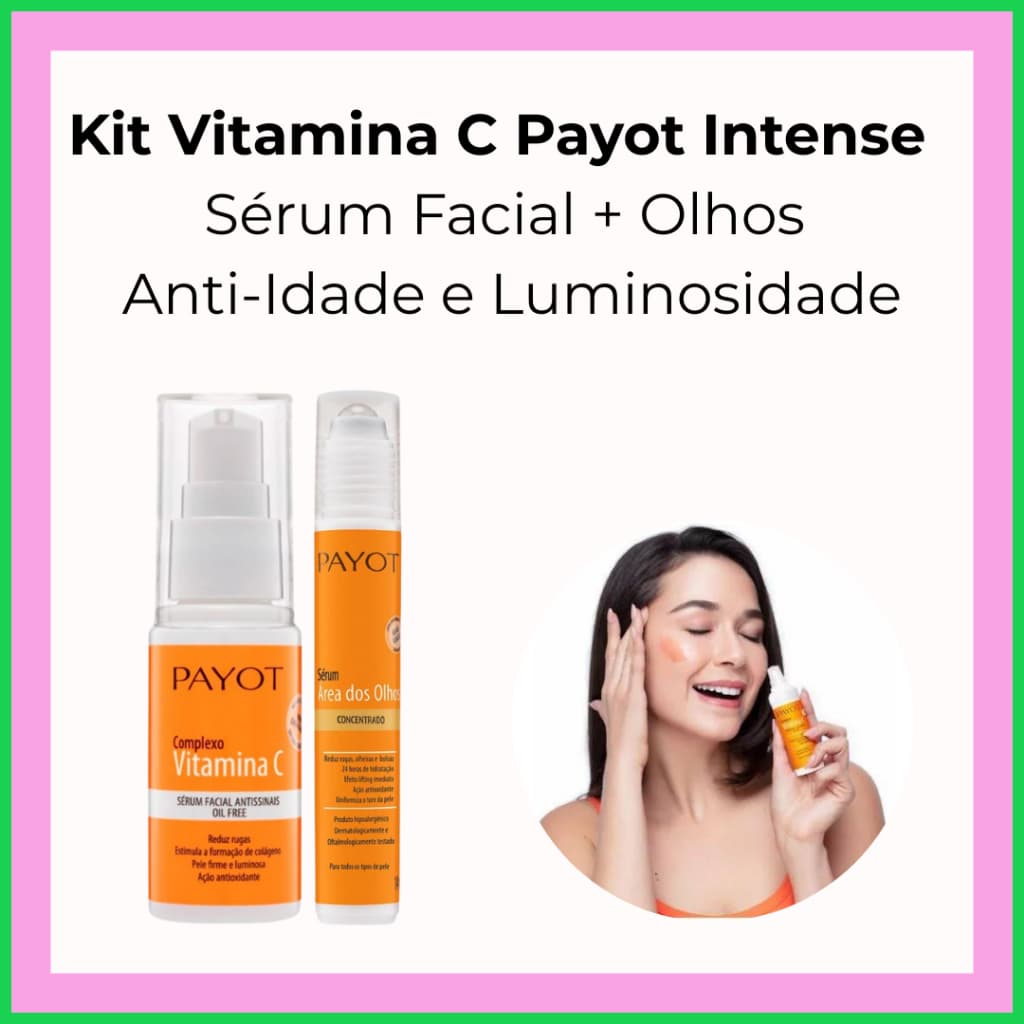 Kit Vitamina C Payot Intense | Sérum Facial + Olhos | Anti-Idade e Luminosidade