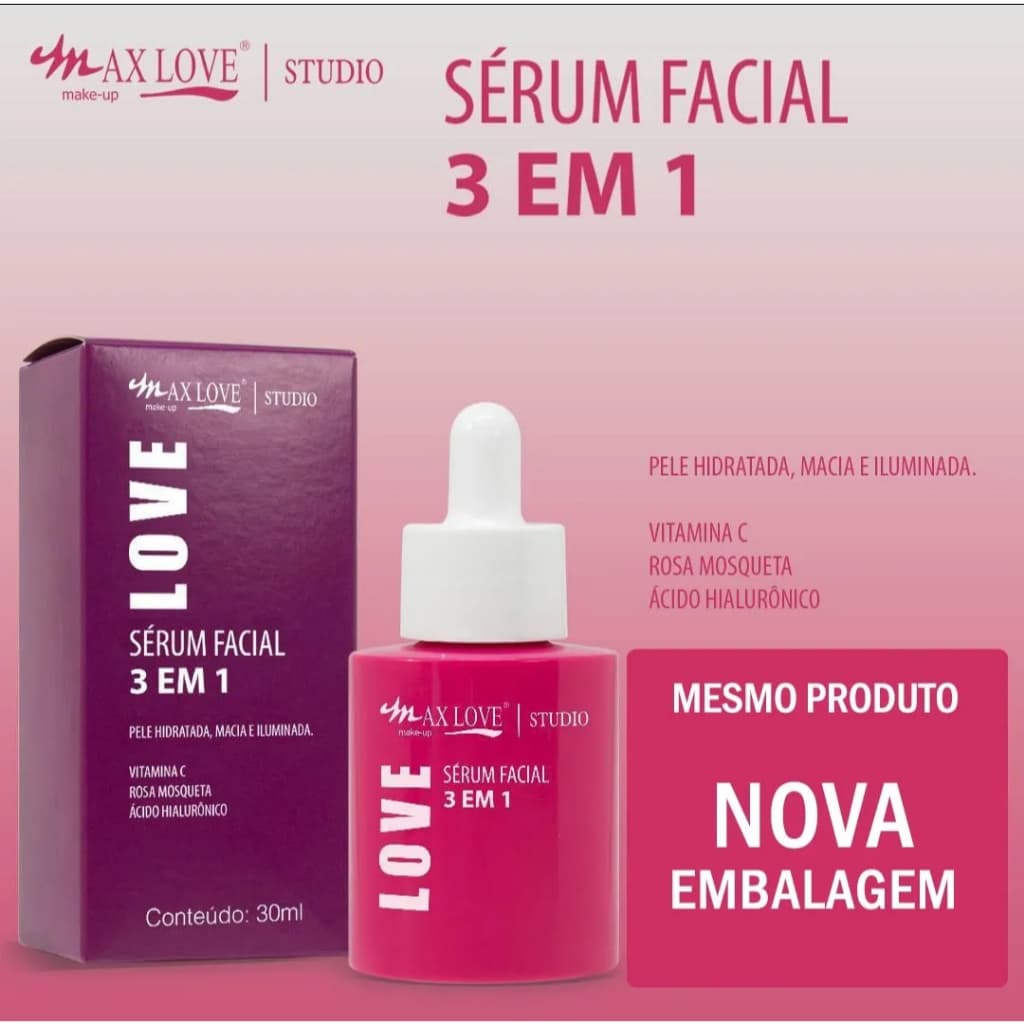 Sérum Max Love 3 em 1 Vitamina C  Ácido Hialurônico + Rosa Mosqueta Clareador Facial Anti Idade 30ml