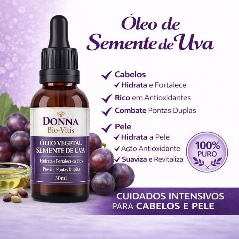 Óleo de Semente de Uva 30ml 100% Vegetal – Hidratação Capilar, Antioxidante e Anti idade para pele.
