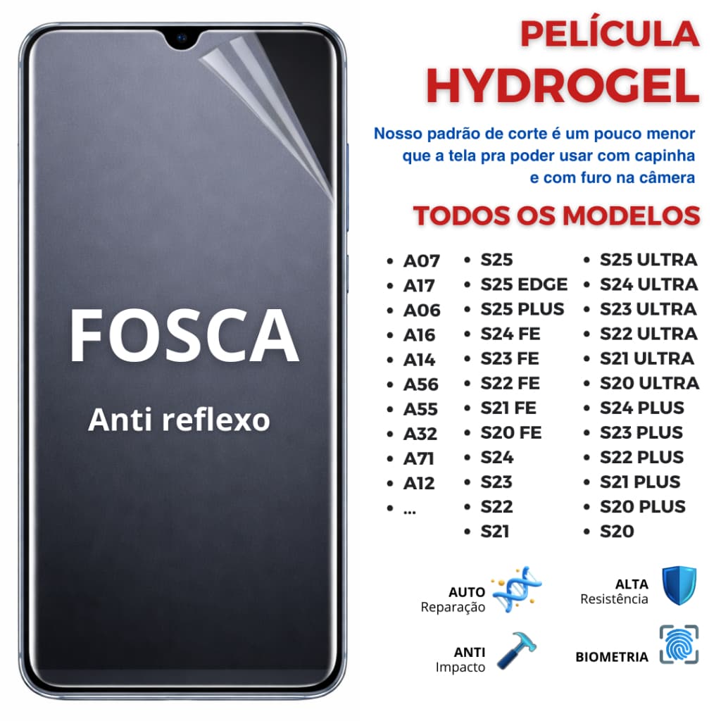 Pelicula Hidrogel S26, S24, S20, S25 FOSCA PREMIUM Flexível para Samsung Linha A e S -