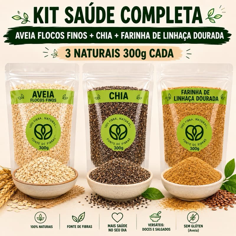 Kit Saudável Chia Aveia Linhaça Dourada 300g CADA | Fibras Naturais e Energia