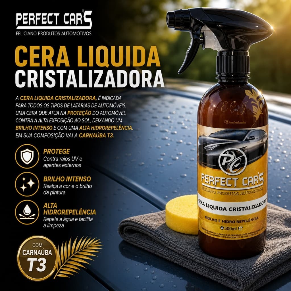 Cera Liquida Automotiva Carro Moto Cristalizadora Perfect Cars Hidrorepelência 500 ml Carro Moto