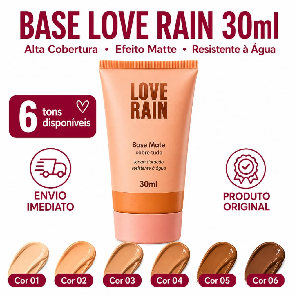 Base Liquida Matte Love Rain 30ml Alta Cobertura Cobre Tudo Longa Duração