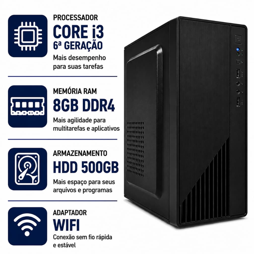 Desktop Novo Computador Intel i3 De 6ª Geração 8Gb Ram Ddr4 HD 500GB Cpu Torre Com Wifi