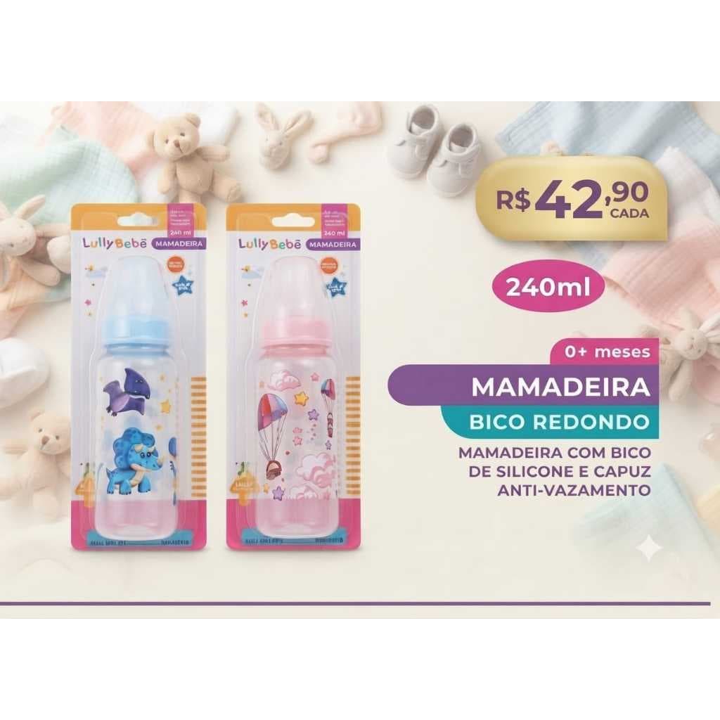 Mamadeira Lully Bebê 240ml – Bico Redondo de Silicone e Capuz Anti-Vazamento