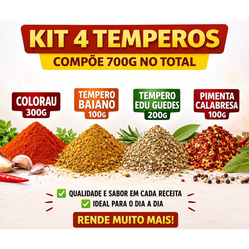 TEMPERO KIT 4: COLORAU + TEMPERO BAIANO + EDU GUEDES + PIMENTA CALABRESA