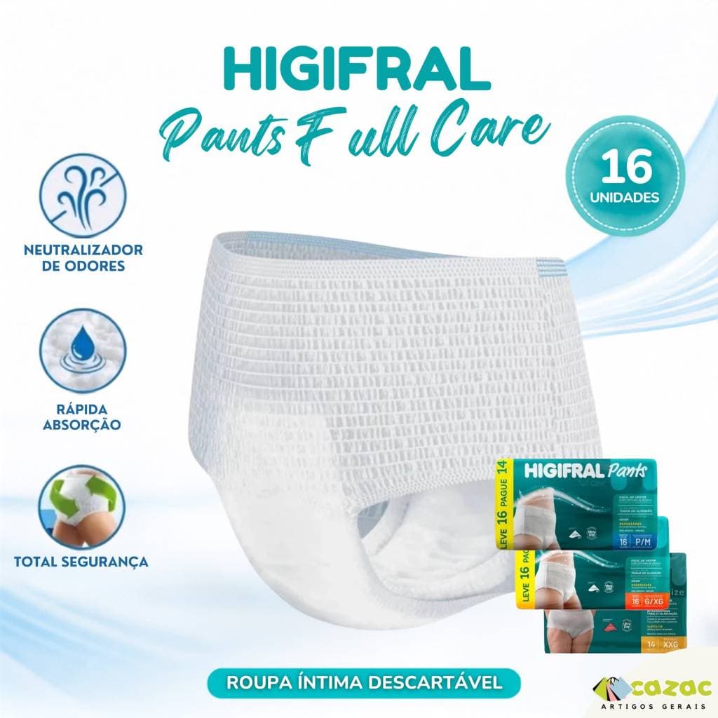 Fralda Geriátrica Pós Parto Higifral Pants Descartável Unissex Calcinha Cueca 14 ou 16 Un Full Care P/M G/EG XXG Plus
