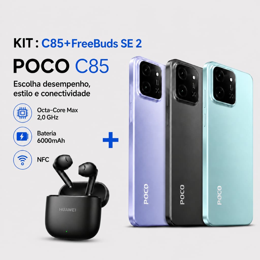 Kit Combo: Xiaomi POCO C85 4G Smartphone + Huawei FreeBuds SE 2 (Global Version) | Android 15, 6.9" 120Hz, 6000mAh Fast