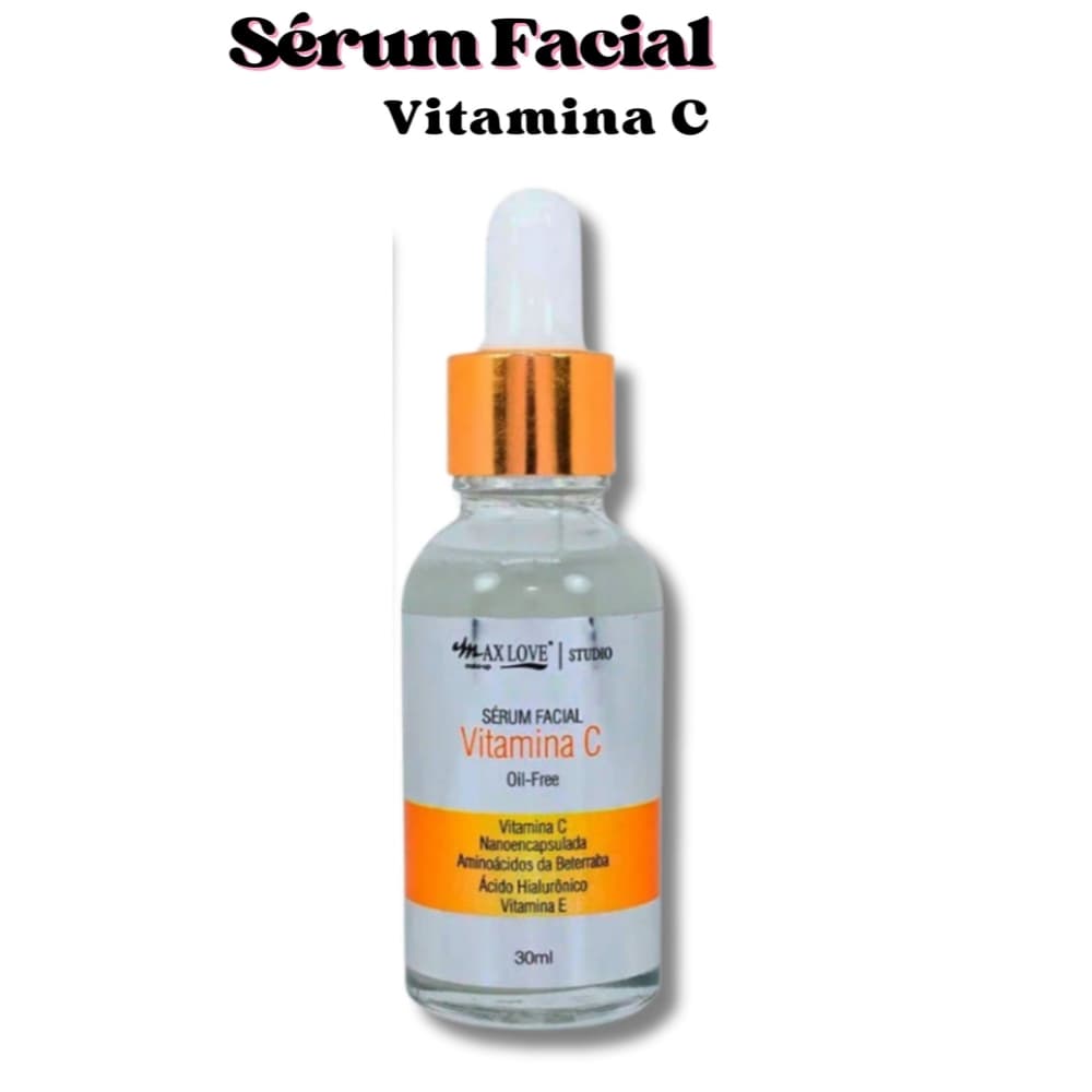 Sérum Facial Max Love com Vitamina C Nanoencapsulada 30ml