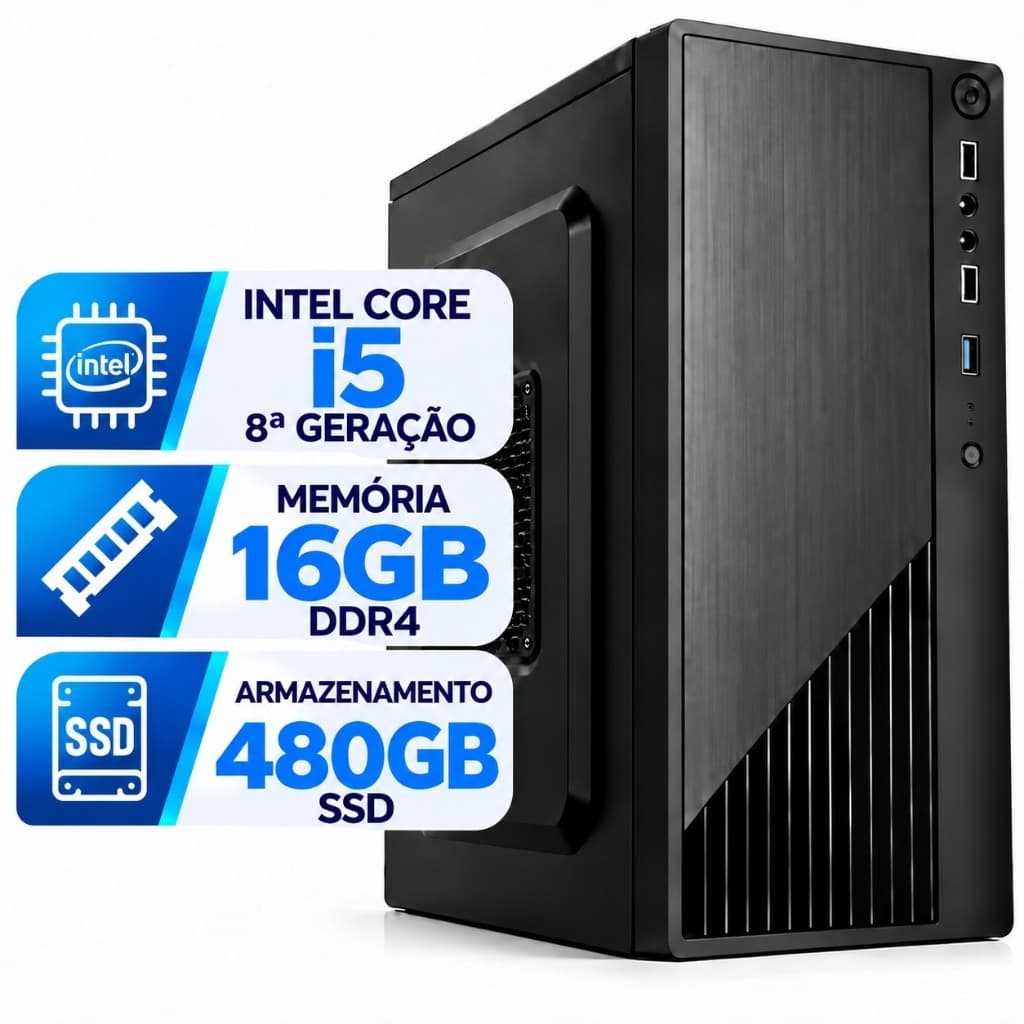 CPU Intel Core i5 8ª Geração | 16GB RAM | SSD 480GB - DDR4