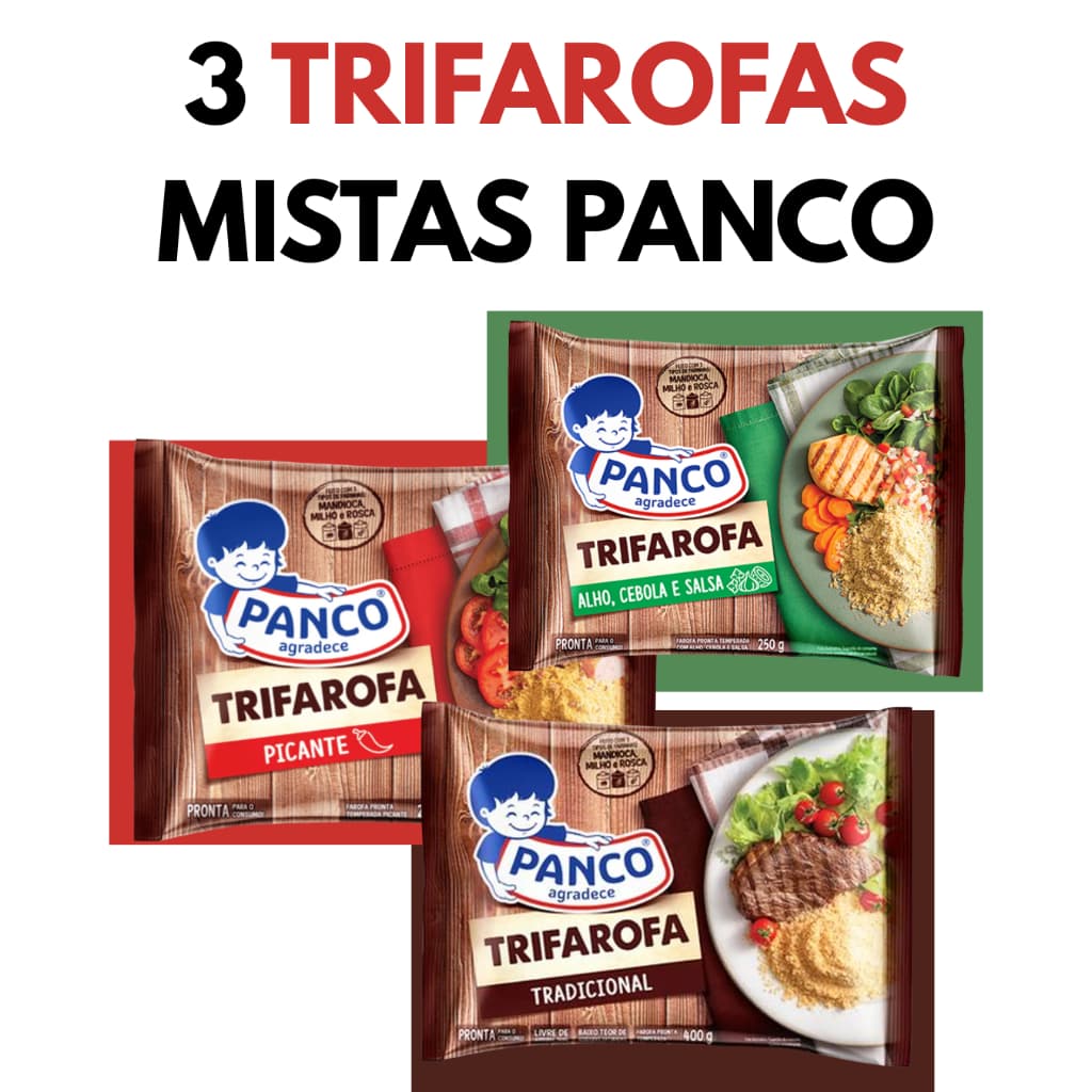3 TRIFAROFAS MISTAS PANCO (PICANTE 250g , ALHO CEBOLA E SALSA 250g E TRADICIONAL 400g)