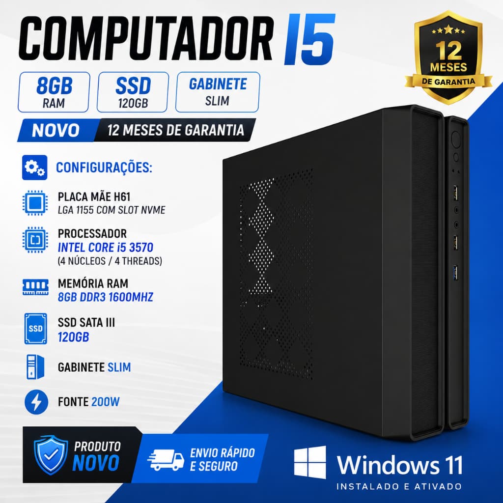 Computador Slim I5 8GB SSD 120GB Gabinete + Fonte 200w - Novo 12 Meses de Garantia