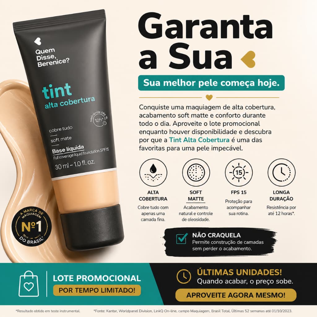 Base Líquida Alta Cobertura Quem Disse Berenice Tint 30ml Soft Matte FPS 15 Controle de Oleosidade Longa Duração