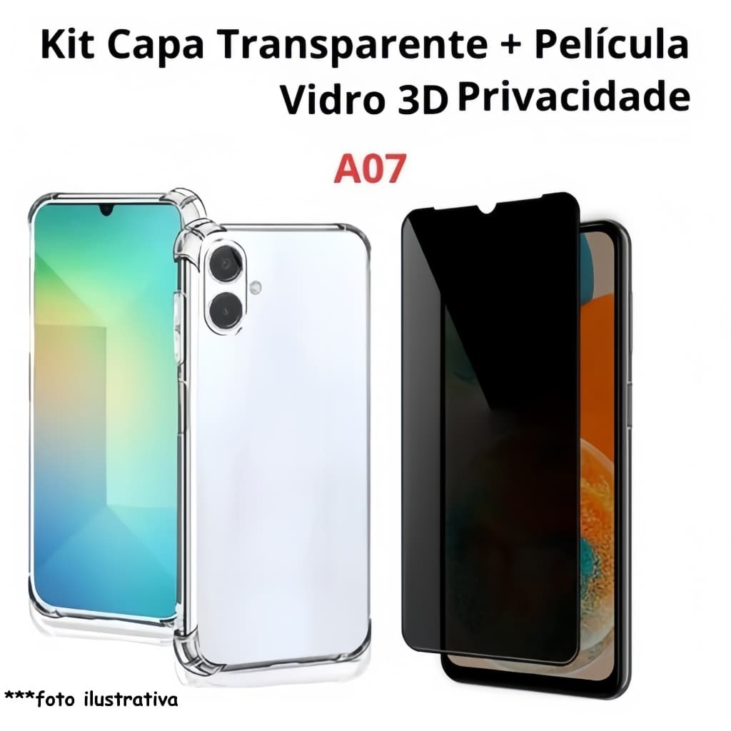 Kit Capa Capinha Anti-Impacto Transparente + Película 3D Privacidade P/ A07