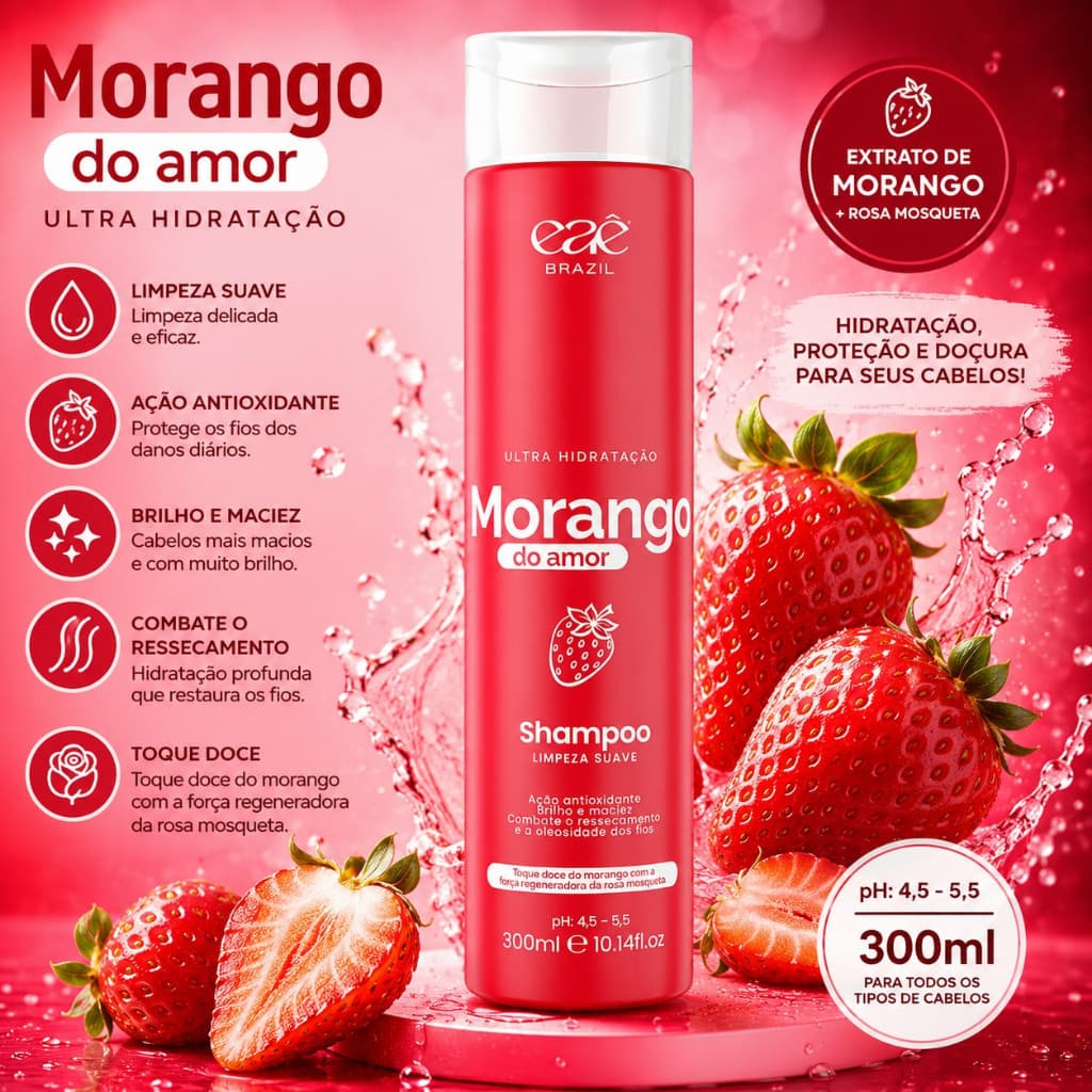 Shampoo Hidratação Morango Do Amor Ultra Hidratante Com Óleo Rosa Mosqueta Tratamento Capilar - Eae Brazil