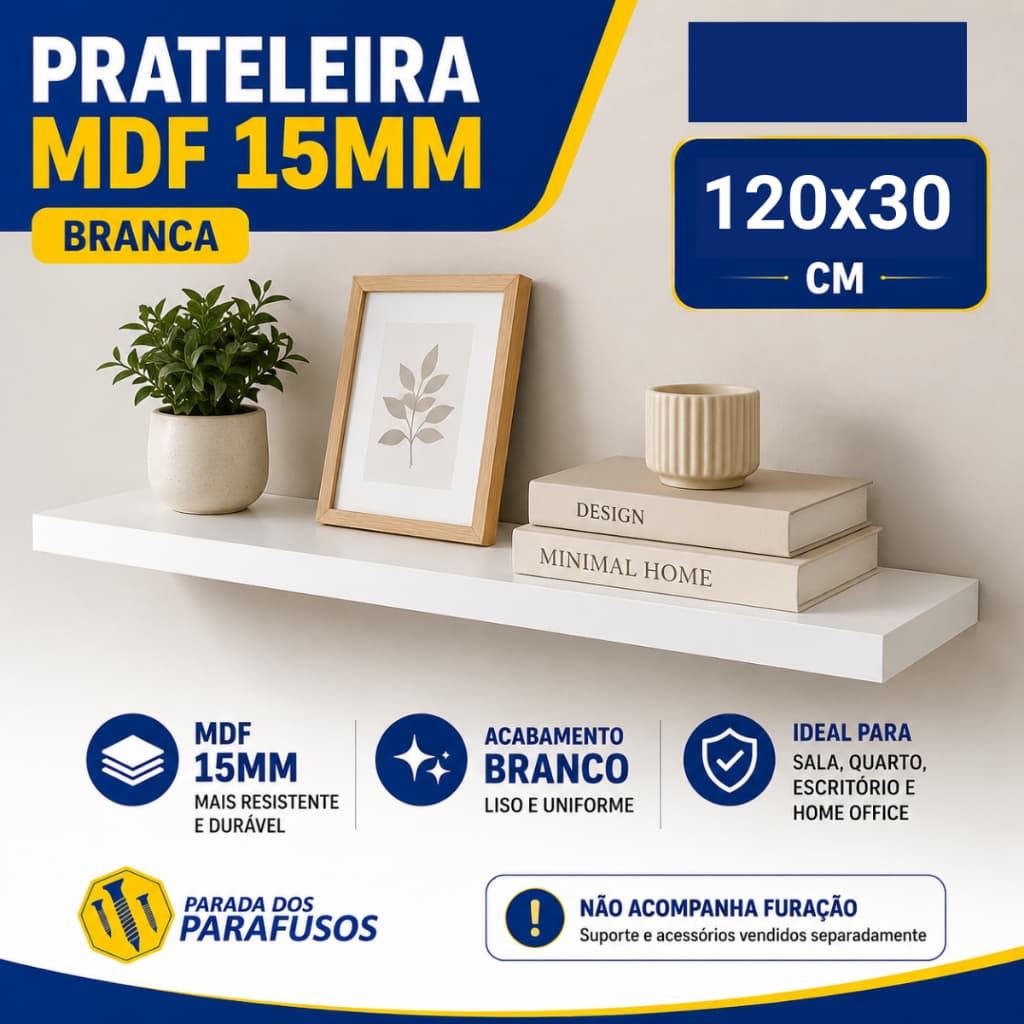 Prateleira MDF 120x30 Branca ou Preto 15mm com Suporte Invisível Decorativa Sala Quarto Escritório