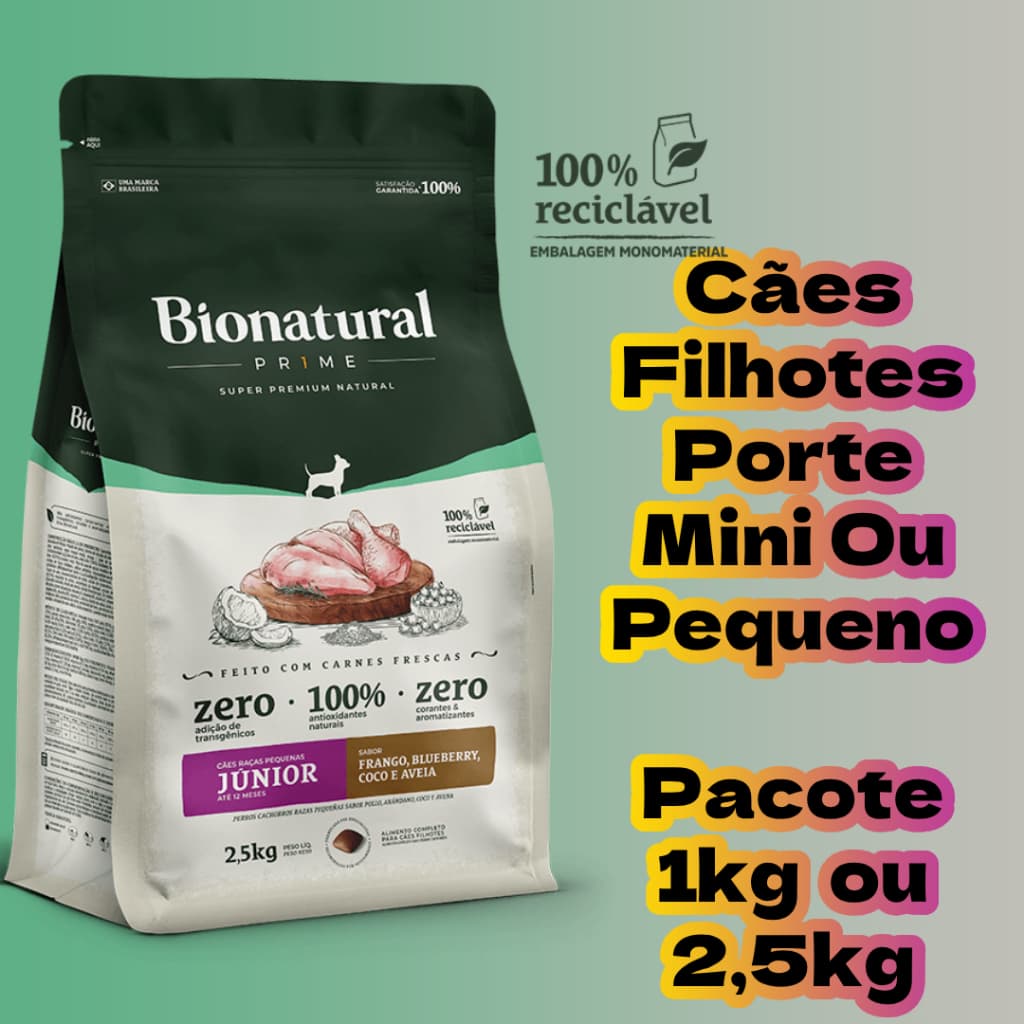 Pacote 1kg / 2,5kg Ração Bionatural Prime Cães FILHOTES Pequenos FRANGO FEITA COM CARNE FRESCA Super Premium Special Dog