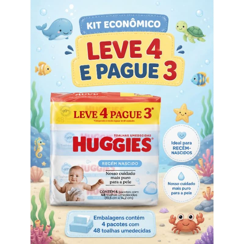 Lenços umedecidos Huggies recém-nascido4x48 unid kit econômico