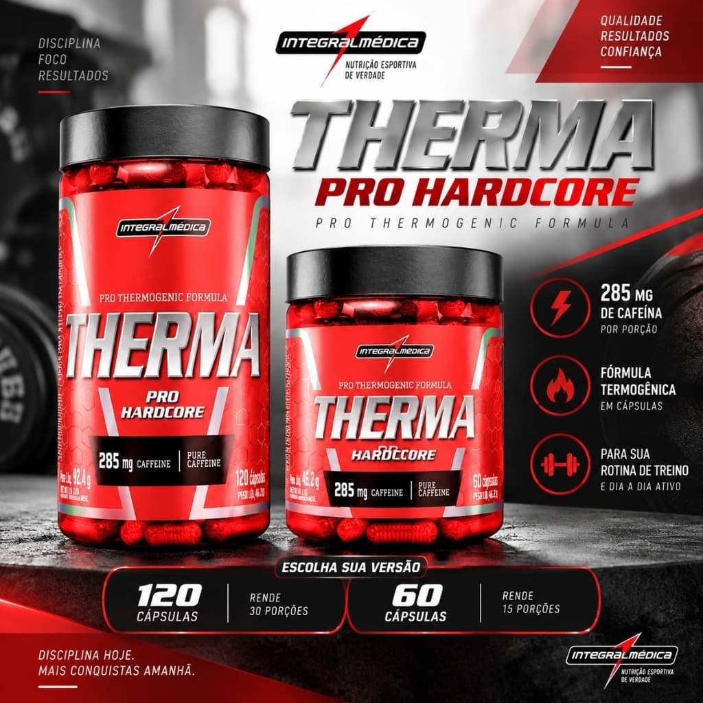 Pre Treino Therma Pro Hardcore Integralmédica 60 ou 120 Cápsulas 285mg Cafeína Suplemento Energia